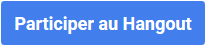 Lien pour participer au HangOut